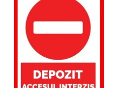 Placuta pentru depozit accesul interzis