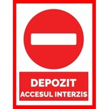 Placuta pentru depozit accesul interzis